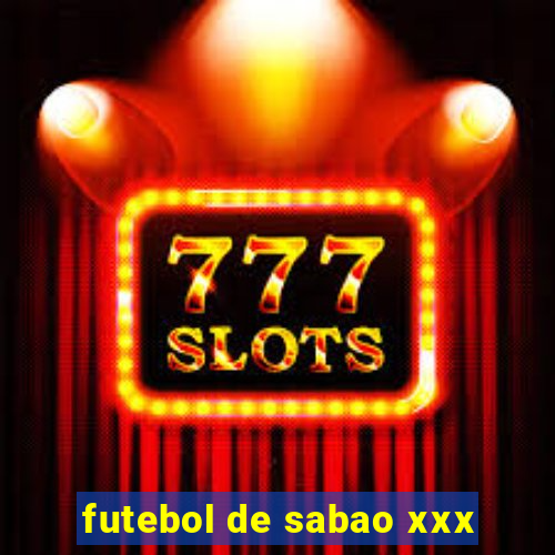 futebol de sabao xxx